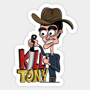 Kill Tony Podcast - Tony Hinchcliffe Sticker